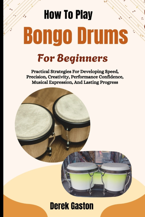 Livro How To Play Bongo Drums For Beginners Derek Gaston