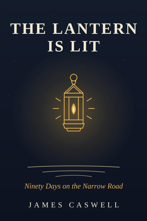 Kniha The Lantern Is Lit James Caswell