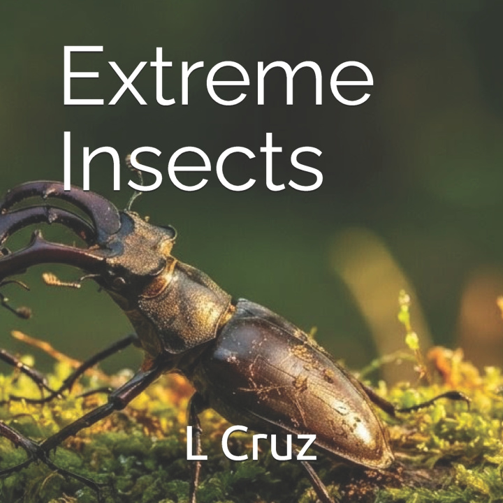 Książka Extreme Insects L Cruz