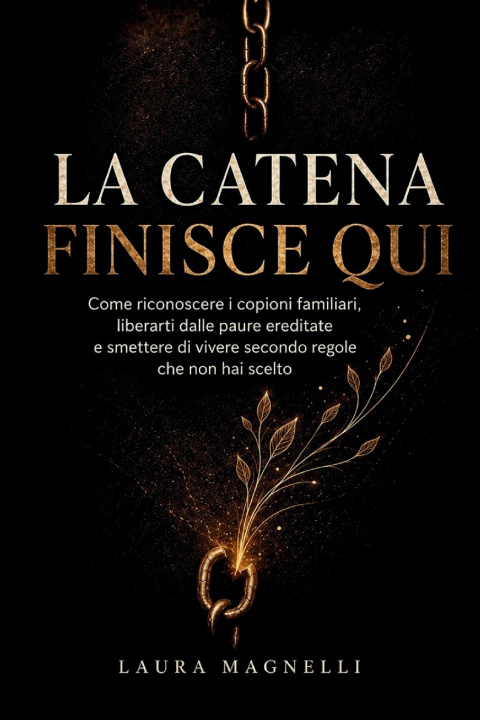 Carte LA CATENA FINISCE QUI Laura Magnelli