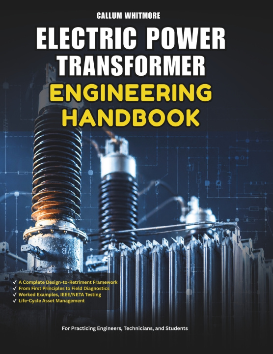 Книга Electric Power Transformer Engineering Handbook Callum Whitmore