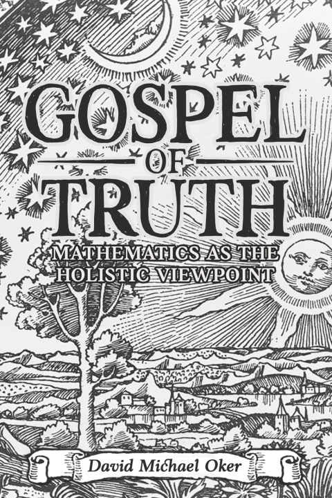 Könyv Gospel of Truth David Michael Oker
