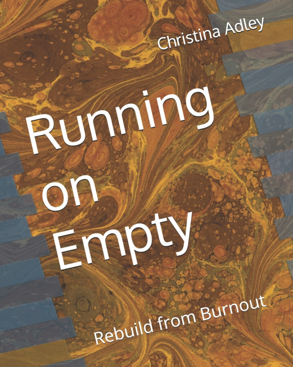 Kniha Running on Empty Christina Ann Marie Adley