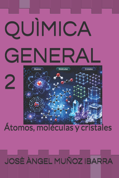 Könyv QUÌMICA GENERAL 2 JOSÈ ÀNGEL MUÑOZ IBARRA