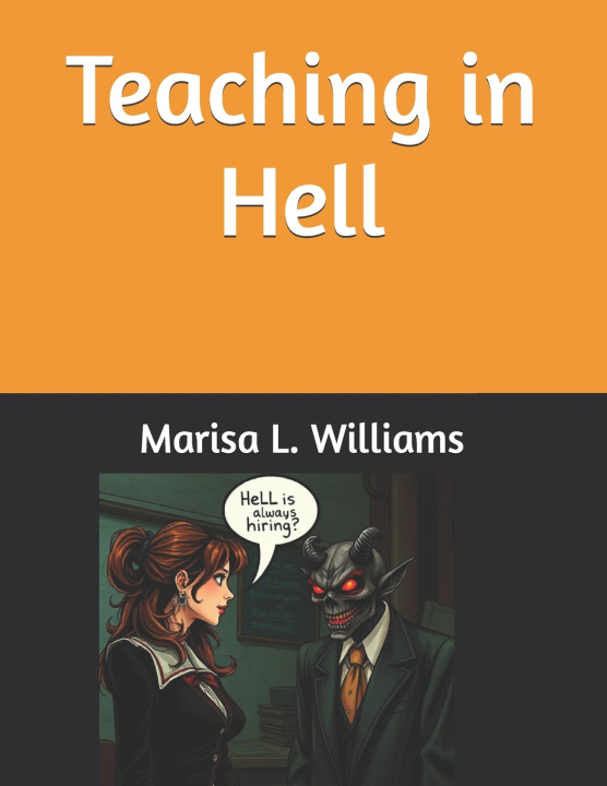 Book Teaching in Hell Marisa L. Williams