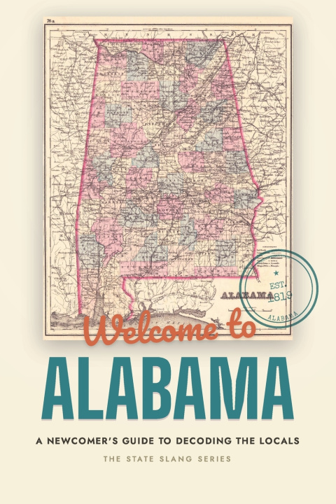 Carte Welcome to Alabama The State Slang Series