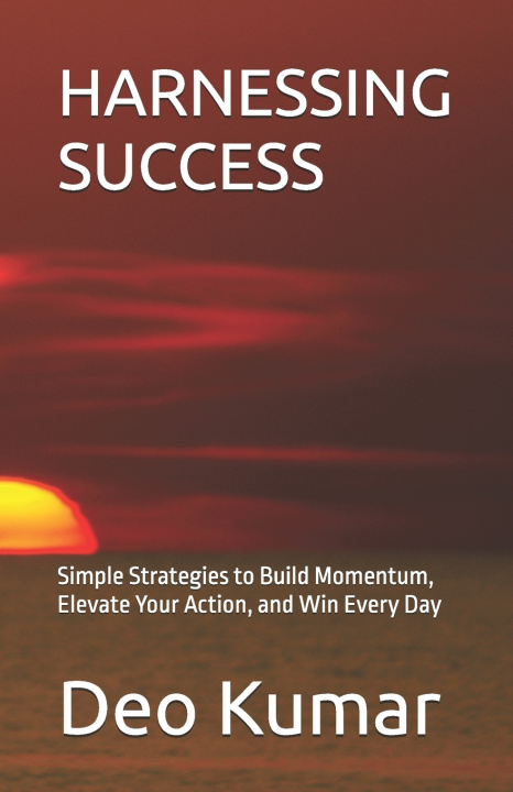 Книга HARNESSING SUCCESS Deo Kumar