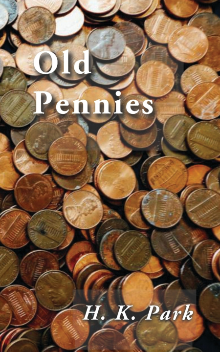 Buch Old Pennies H. K. Park