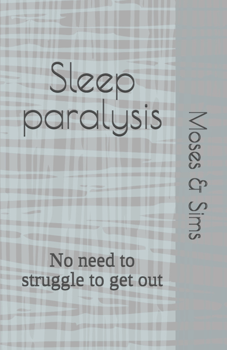 Kniha Sleep paralysis Moses and Sims
