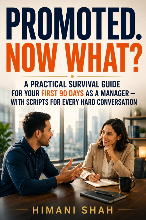 Kniha Promoted. Now What? Himani Shah