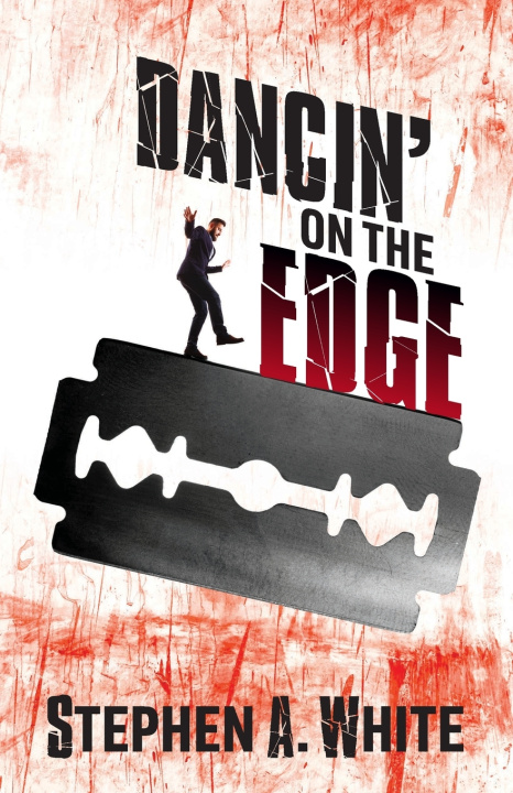 Książka DANCIN' ON THE EDGE Stephen A. White