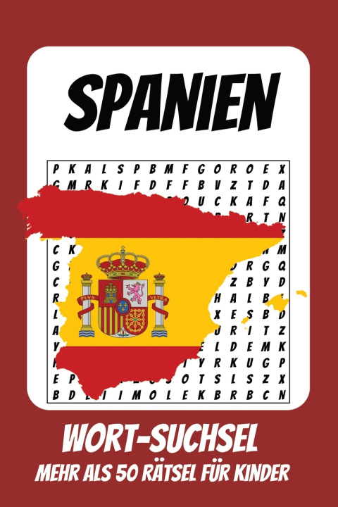 Könyv Wortsuchrätsel Spanien Deutsche Rätsel