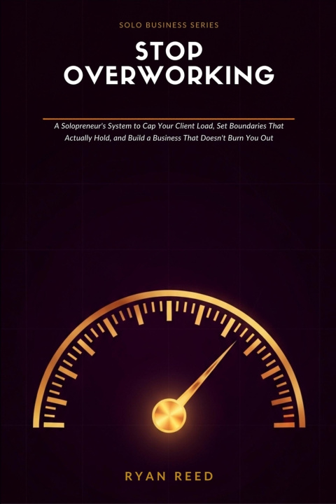 Книга Stop Overworking Ryan Reed