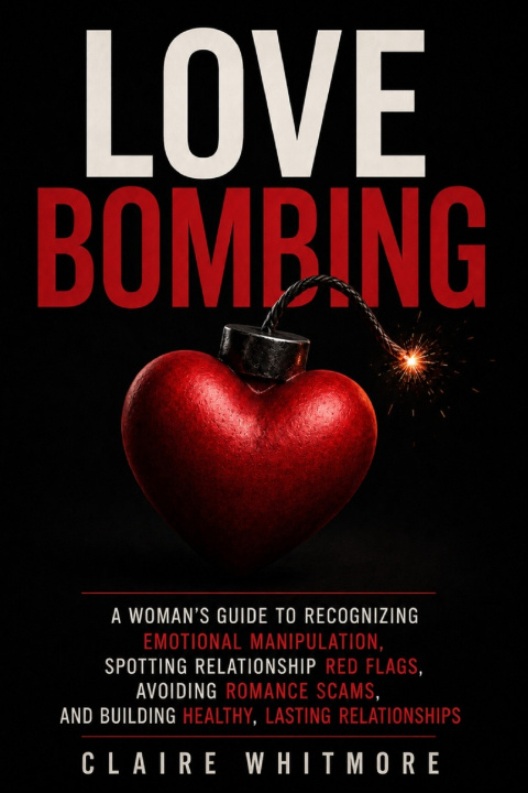 Книга Love Bombing Claire Whitmore