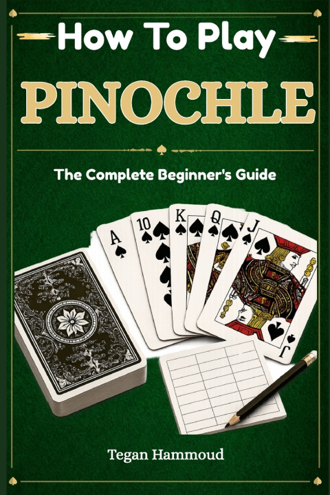 Buch How to Play Pinochle Tegan Hammoud
