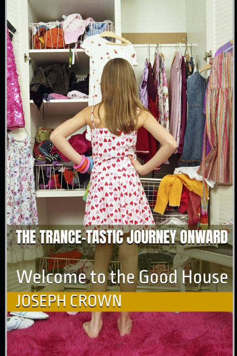 Buch The Trance-tastic Journey Onward Joseph Crown