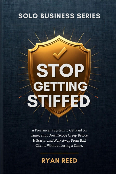 Книга Stop Getting Stiffed Ryan Reed