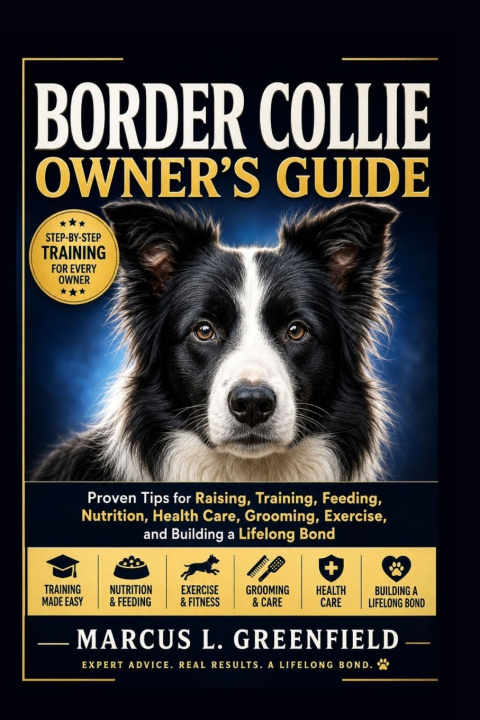 Книга BORDER COLLIE OWER'S GUIDE Marcus L. Greenfield