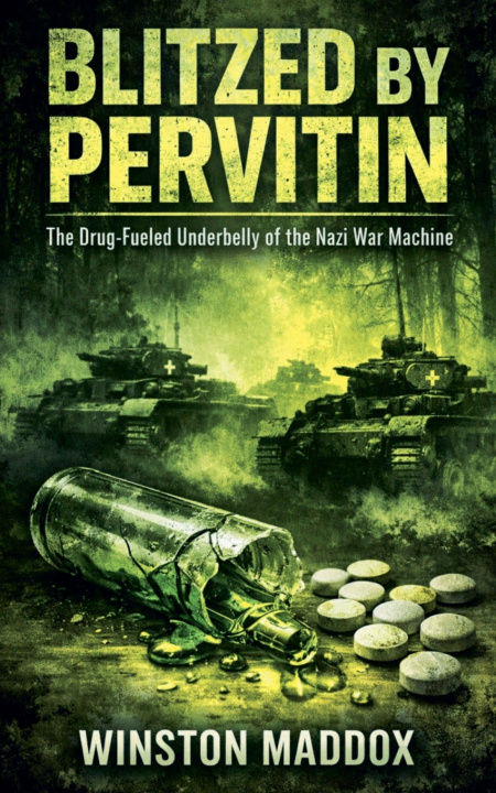 Kniha Blitzed by Pervitin Winston Maddox