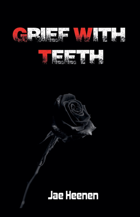 Kniha Grief With Teeth Jae Heenen