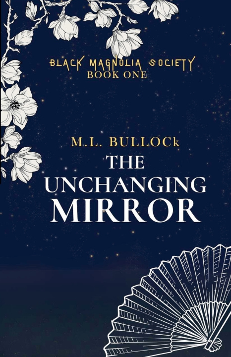Książka The Unchanging Mirror M.L. Bullock