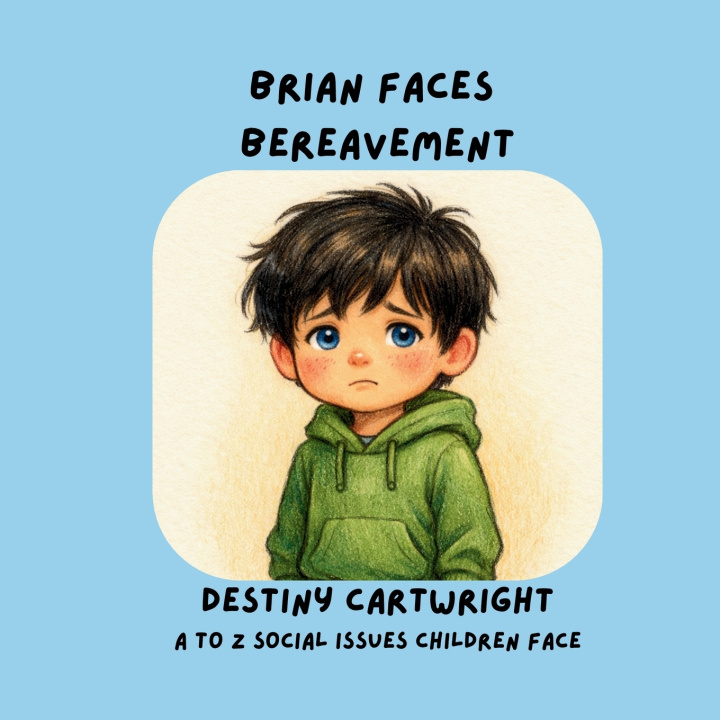 Kniha Brian Faces Bereavement Destiny Cartwright