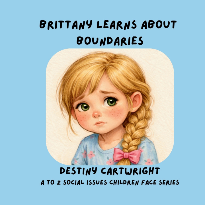 Книга Brittany Learns About Boundaries Destiny Cartwright