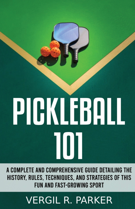 Buch Pickleball 101 Vergil R. Parker