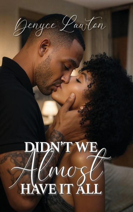 Książka Didn't We Almost Have It All Denyce Lawton