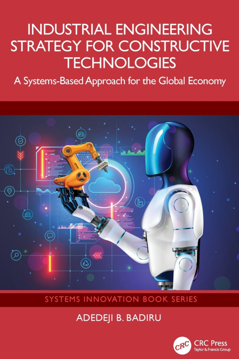 Książka Industrial Engineering Strategy for Constructive Technologies Adedeji B. Badiru
