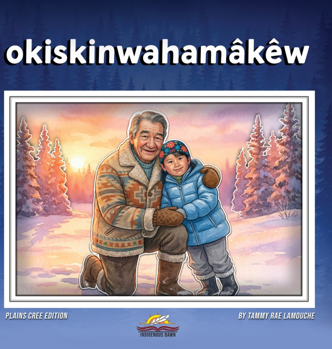 Βιβλίο okisikinahmakew Tammy Rae Lamoche