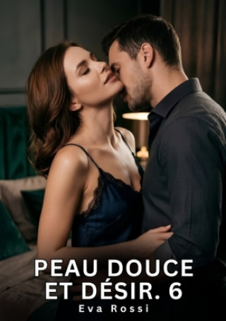 Książka Peau Douce et Désir. 6 Eva Rossi