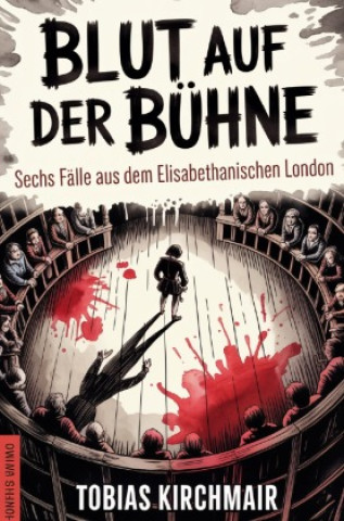 Książka Blut auf der Bühne Tobias Kirchmair
