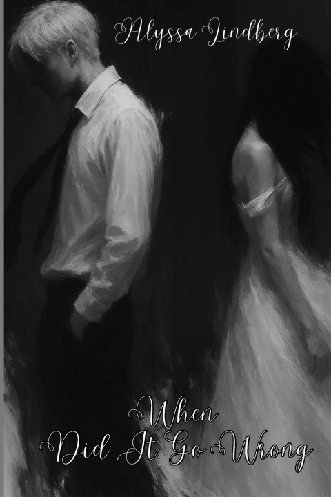 Βιβλίο When Did It Go Wrong Alyssa Lindberg
