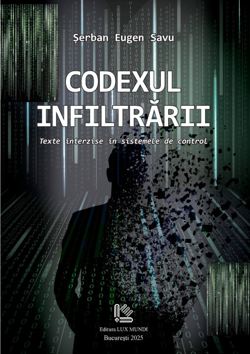 Kniha CODEXUL INFILTRĂRII Şerban Eugen Savu