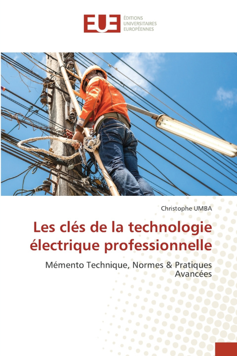 Książka Les clés de la technologie électrique professionnelle Christophe Umba
