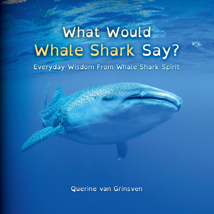 Książka What Would Whale Shark Say? Querine van Grinsven