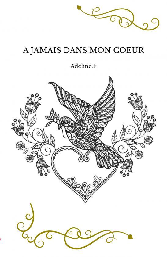 Βιβλίο A JAMAIS DANS MON COEUR Adeline.F