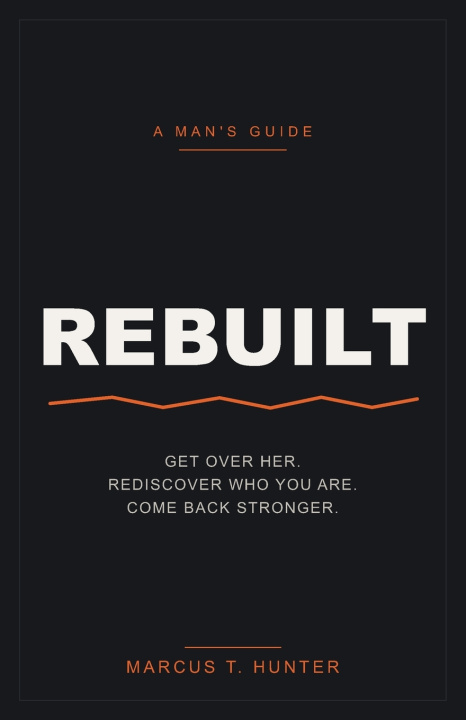 Βιβλίο Rebuilt Marcus T. Hunter
