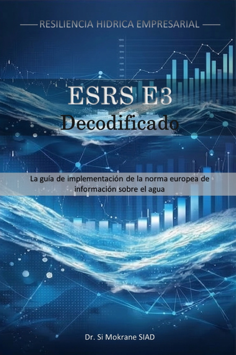 Książka ESRS E3 Decodificado Dr. Si Mokrane SIAD
