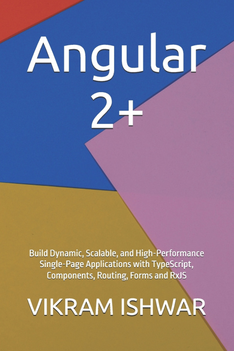 Βιβλίο Angular 2+ VIKRAM ISHWAR