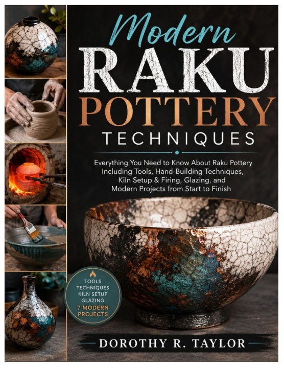 Knjiga Modern Raku Pottery Techniques Dorothy R. Taylor