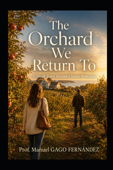 Książka The Orchard We Return To Prof. Manuel GAGO FERNÁNDEZ