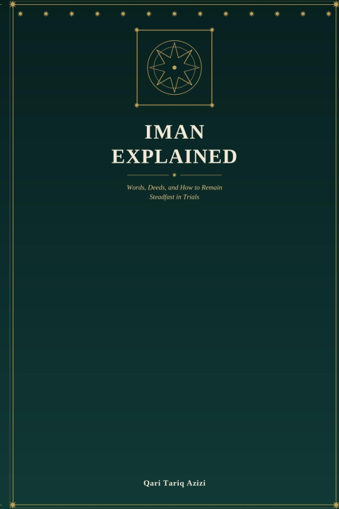 Βιβλίο IMAN EXPLAINED Qari Tariq Azizi