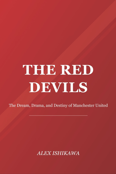 Βιβλίο The Red Devils Alex Ishikawa
