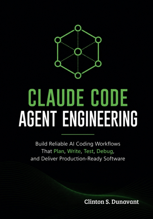 Βιβλίο Claude Code Agent Engineering Clinton S. Dunavant