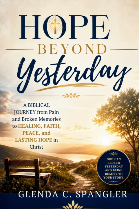 Βιβλίο Hope Beyond Yesterday Glenda C. Spangler