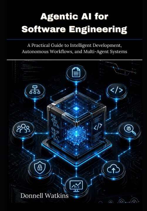 Βιβλίο Agentic AI for Software Engineering Donnell Watkins