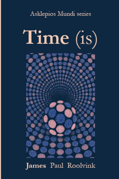 Książka Time (is) James Paul Roolvink
