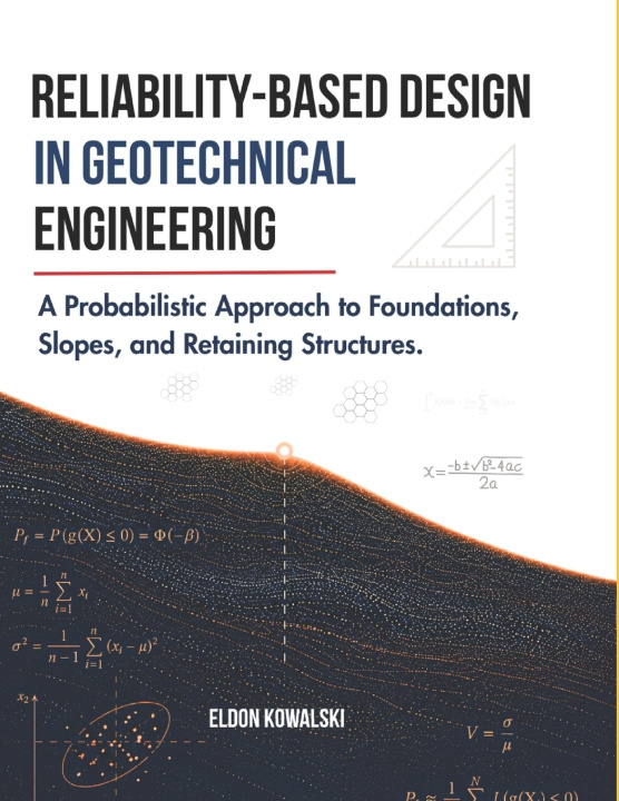 Książka Reliability-Based Geotechnical Design Eldon Kowalski